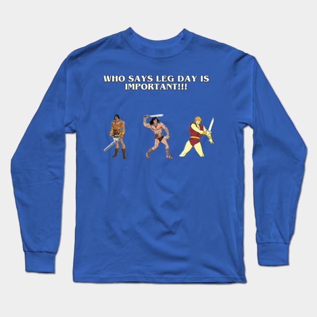 Barbarian Leg Day Long Sleeve T-Shirt by The Above The Bar Podcast 